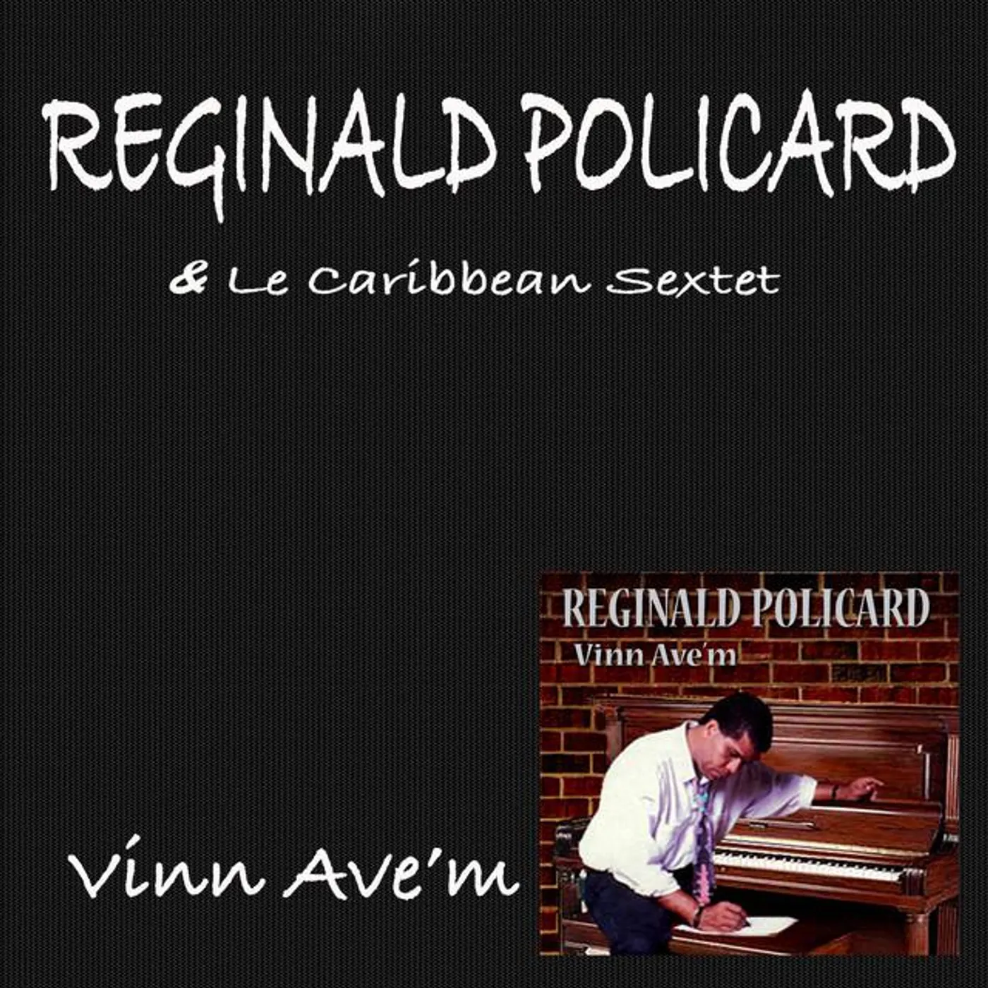 Reginald Policard & Le Caribbean Sextet Brand Page