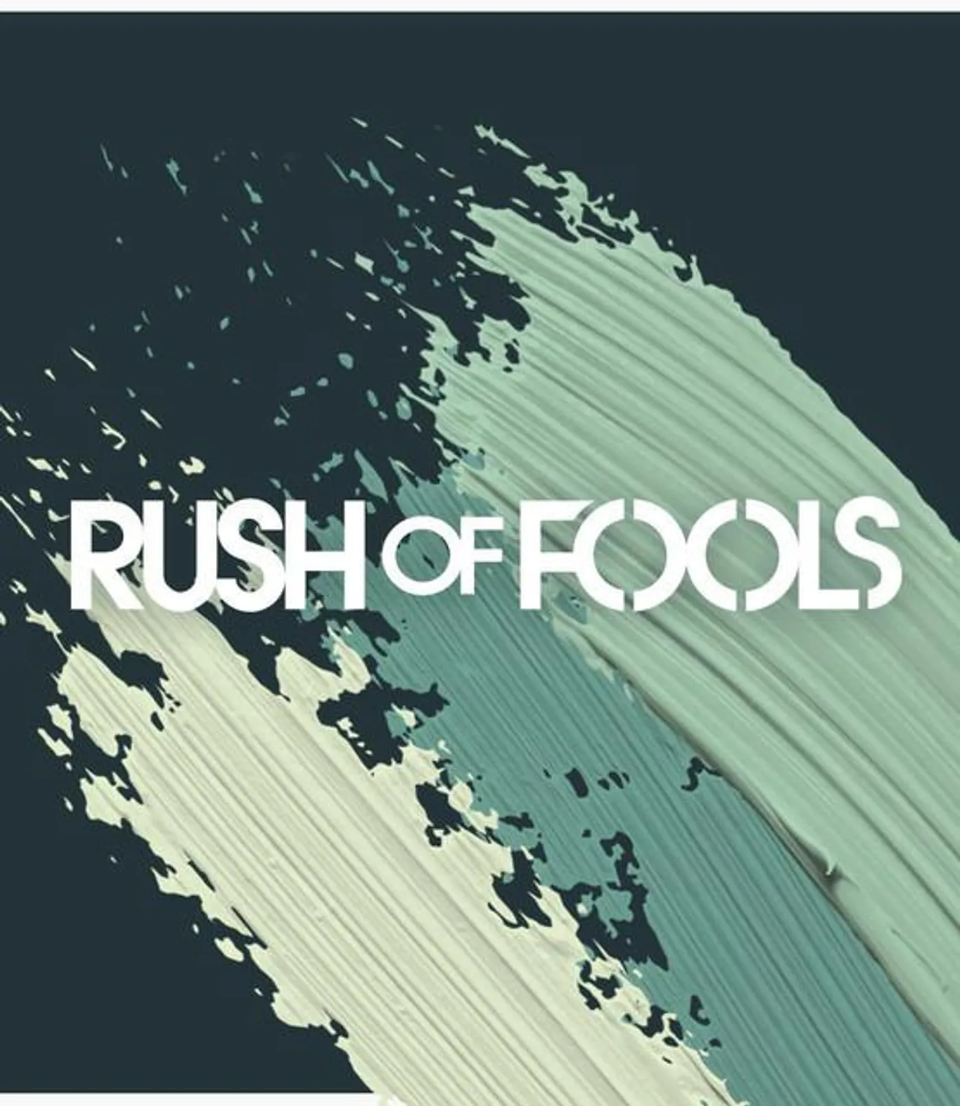 Rush Of Fools