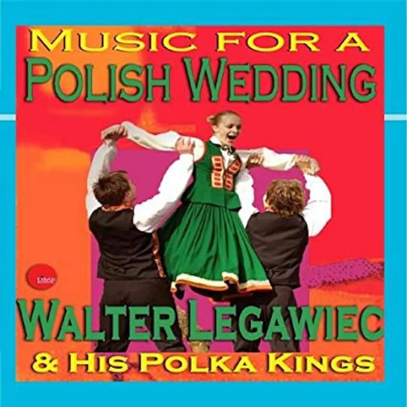 Walter Legawiec & His Polka Kings