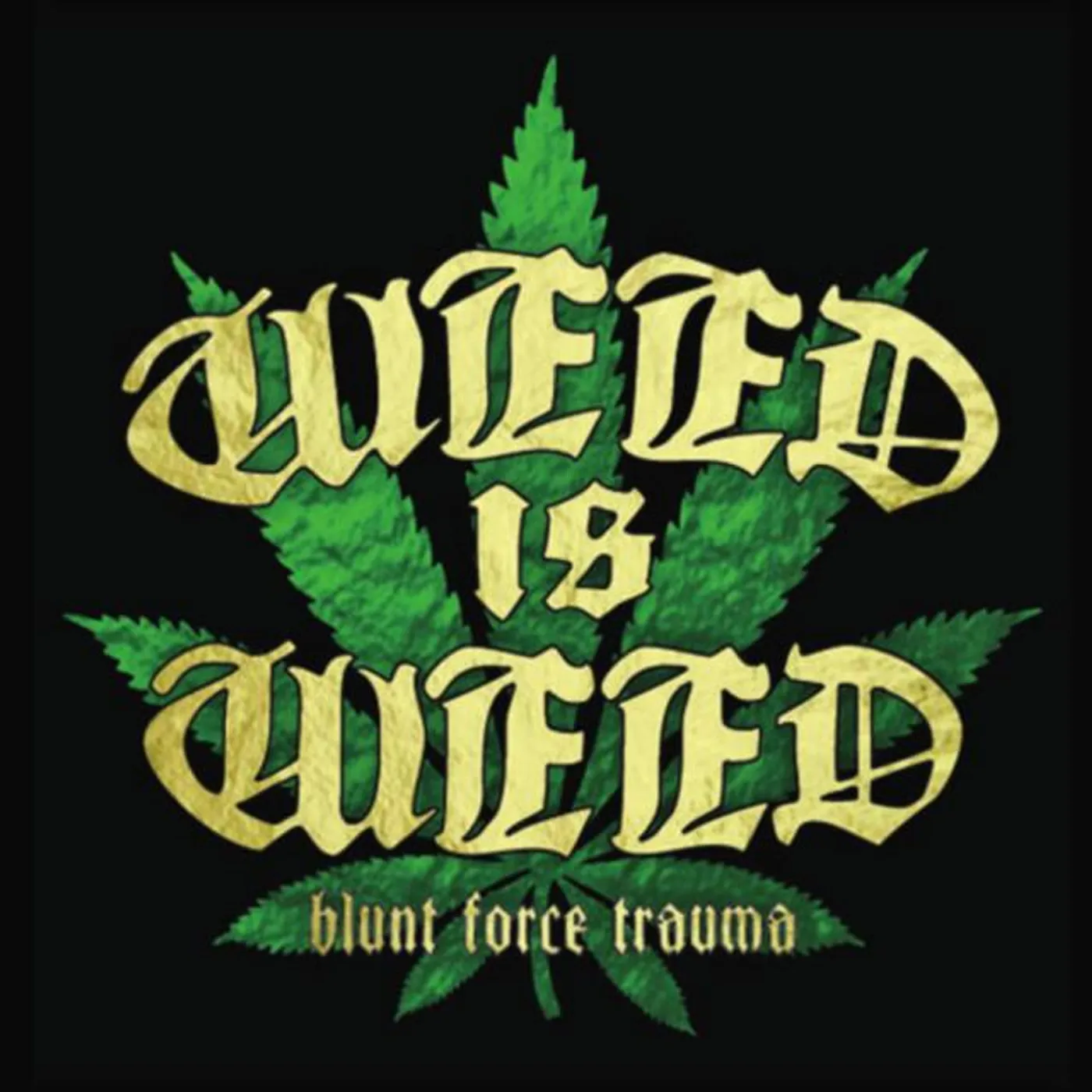 Weed Is Weed Brand Page