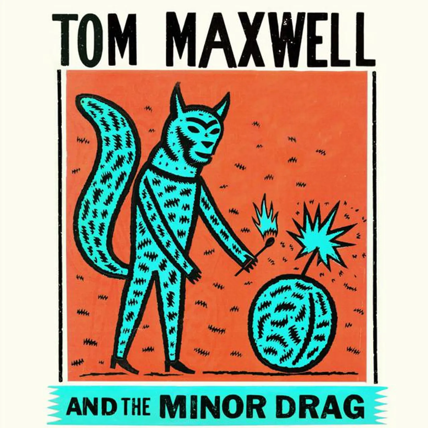 Tom Maxwell & The Minor Drag