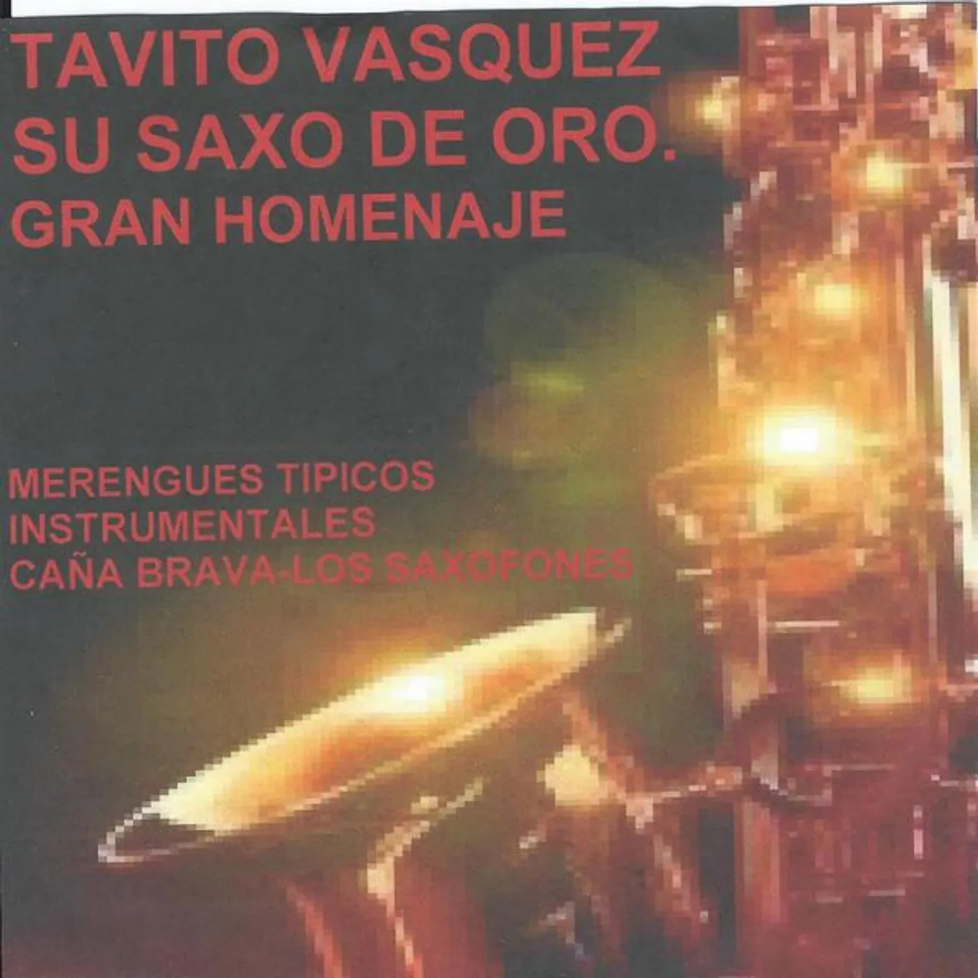 Tavito Vasquez y su Saxo De Oro