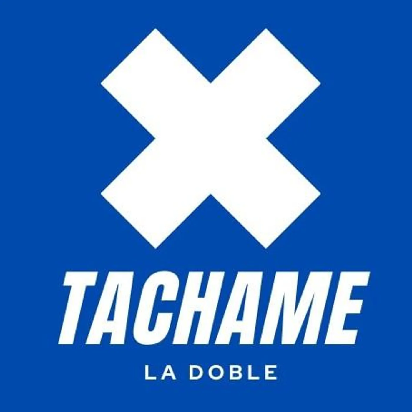Tachame la Doble