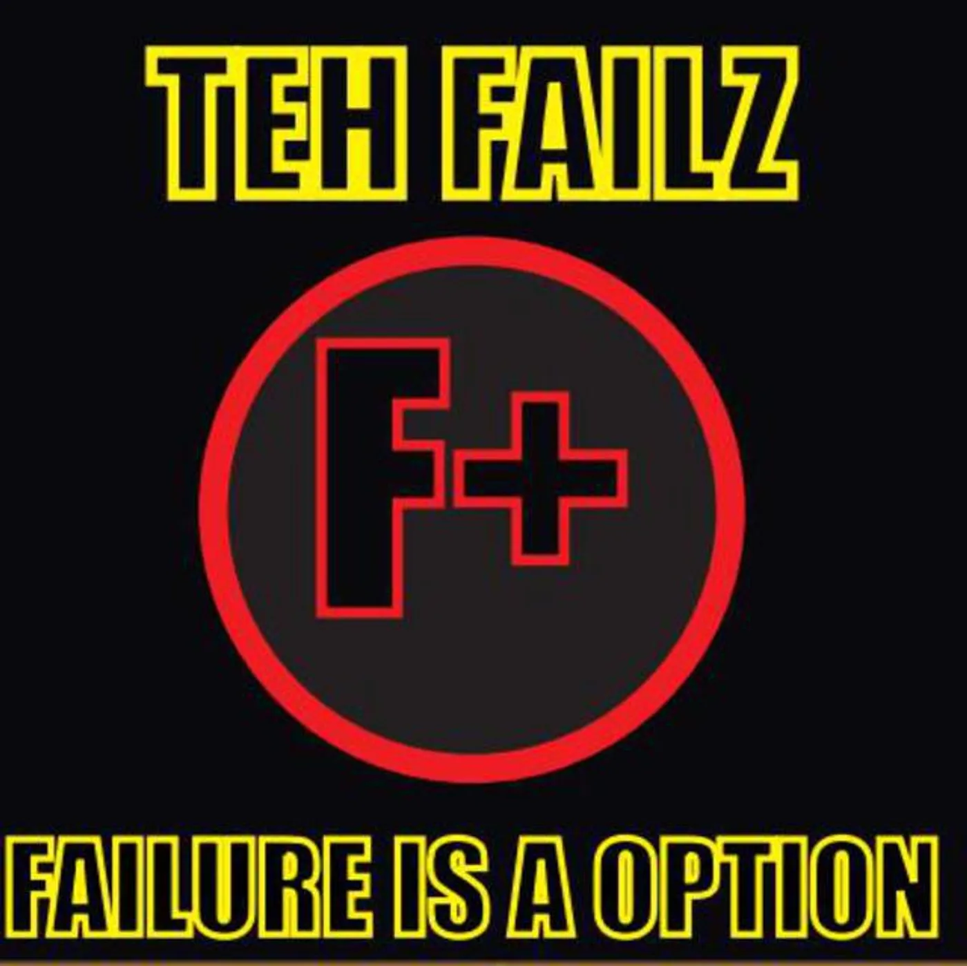 Teh Failz
