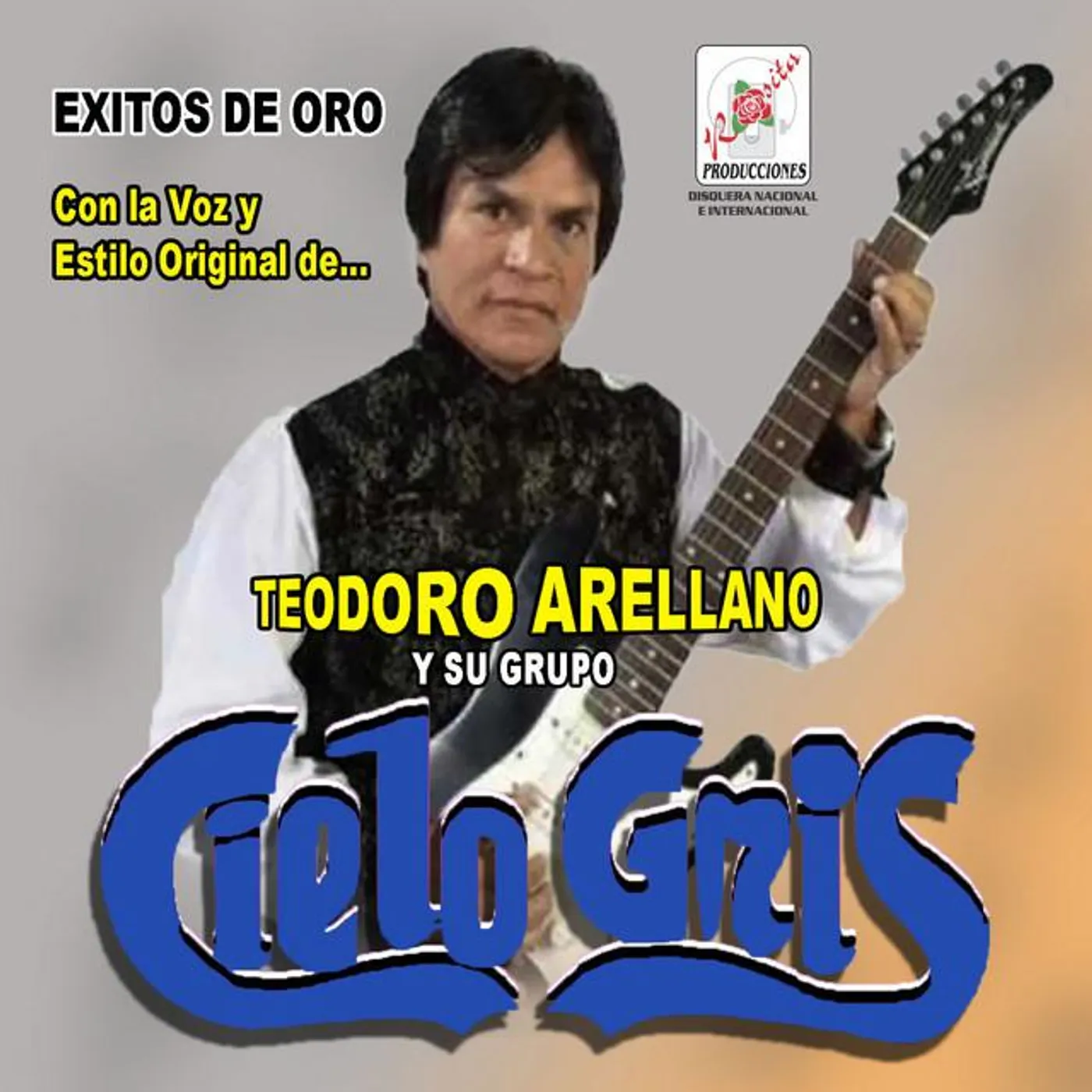 Teodoro Arellano y su Grupo Cielo Gris