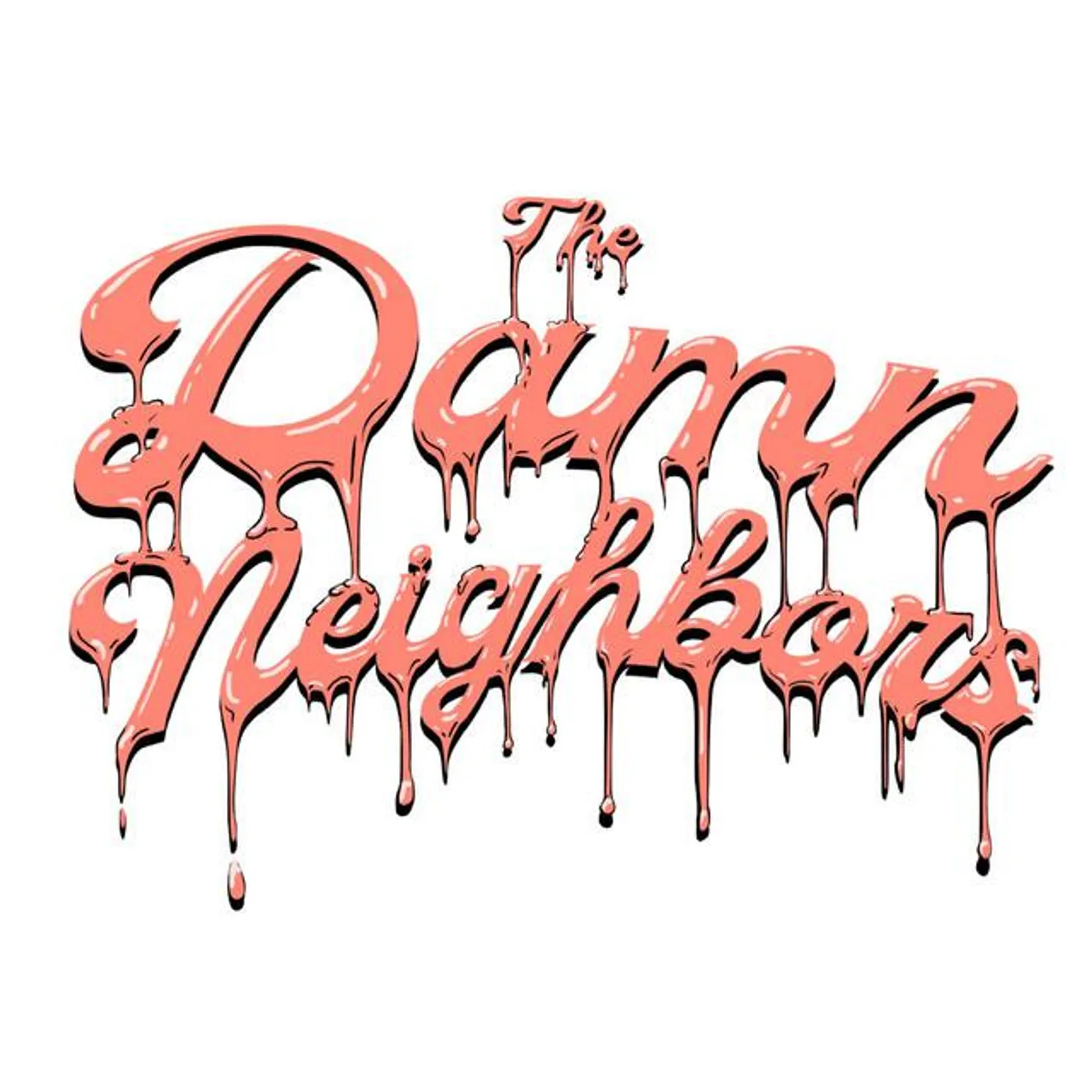 The Damn Neighbors Brand Page