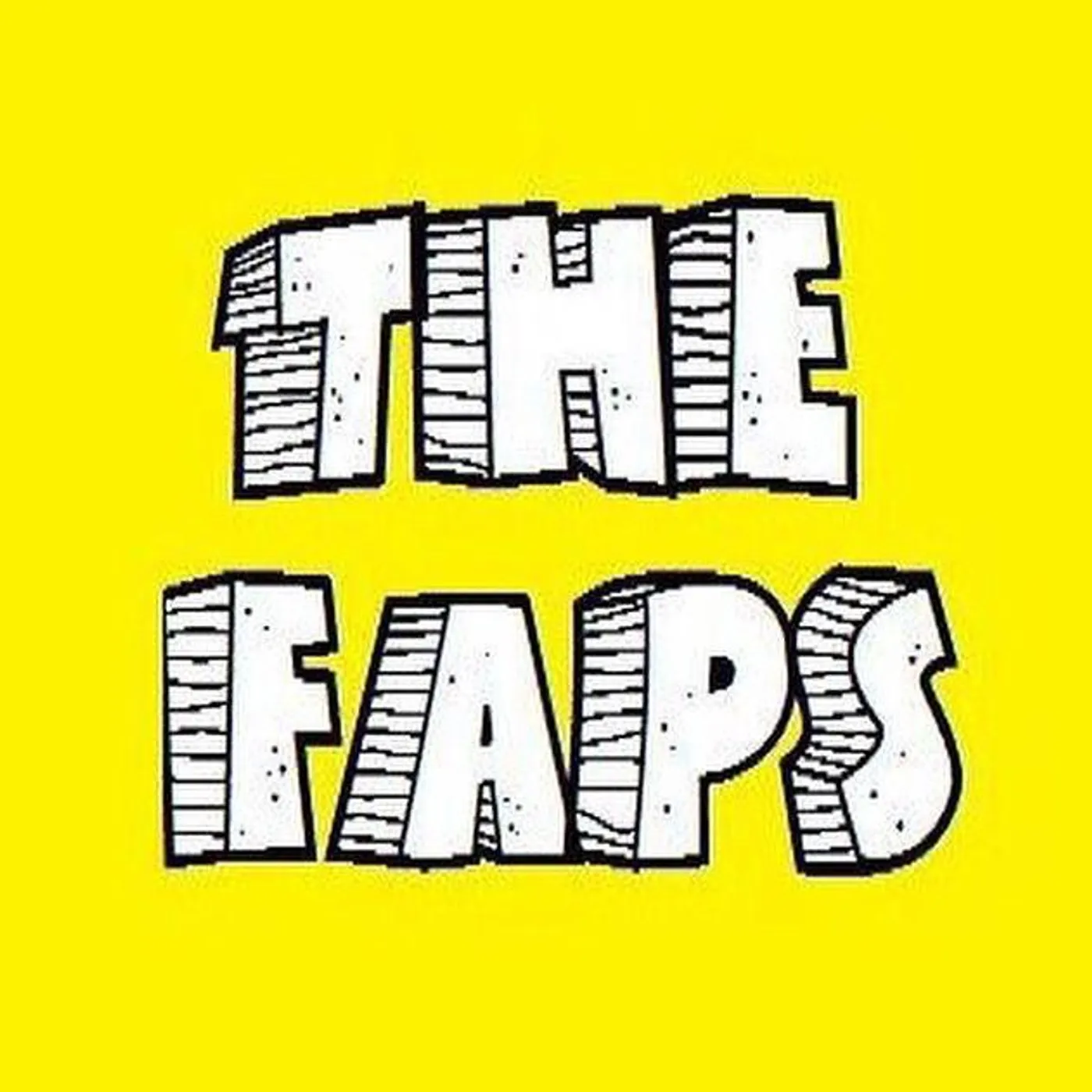 The Faps