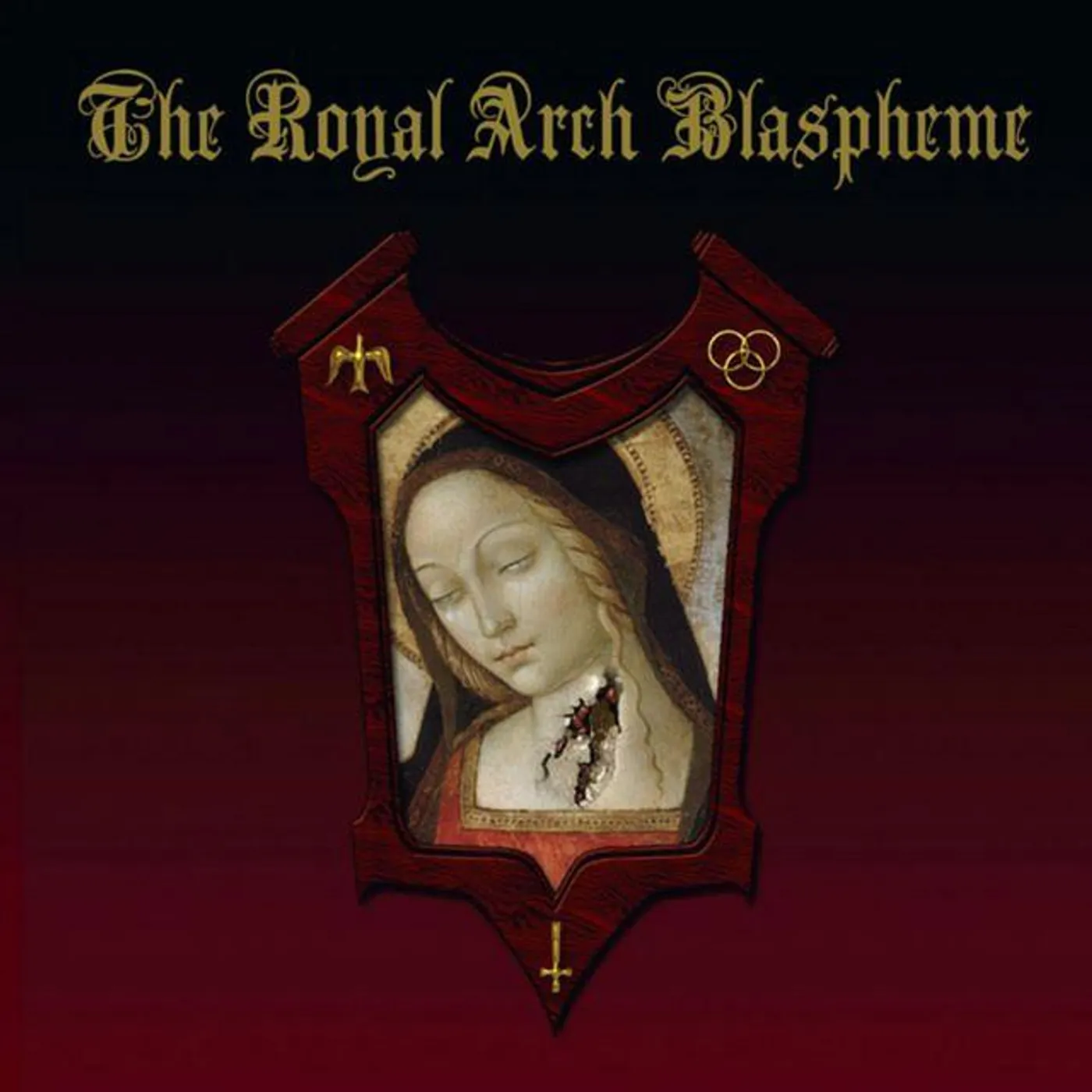 The Royal Arch Blaspheme