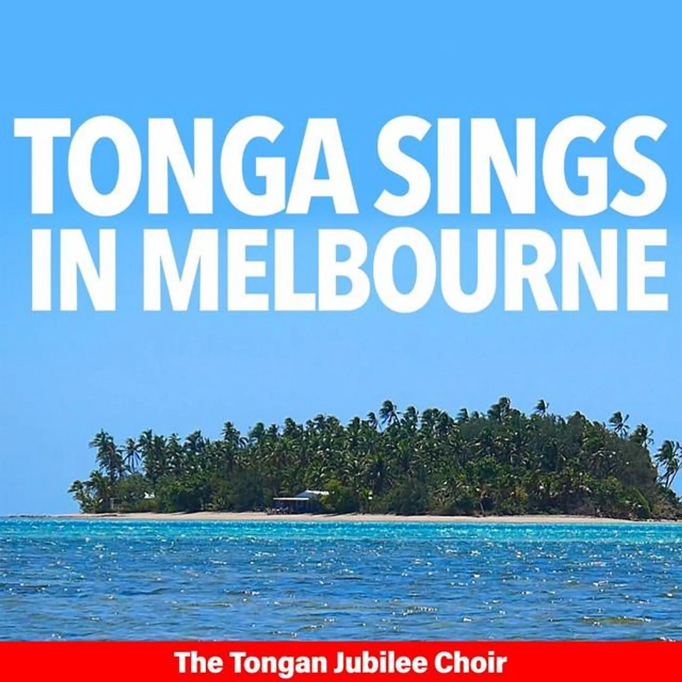 The Tongan Jubilee Choir