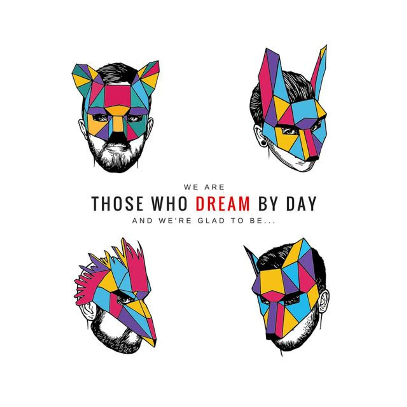 Those Who Dream by Day