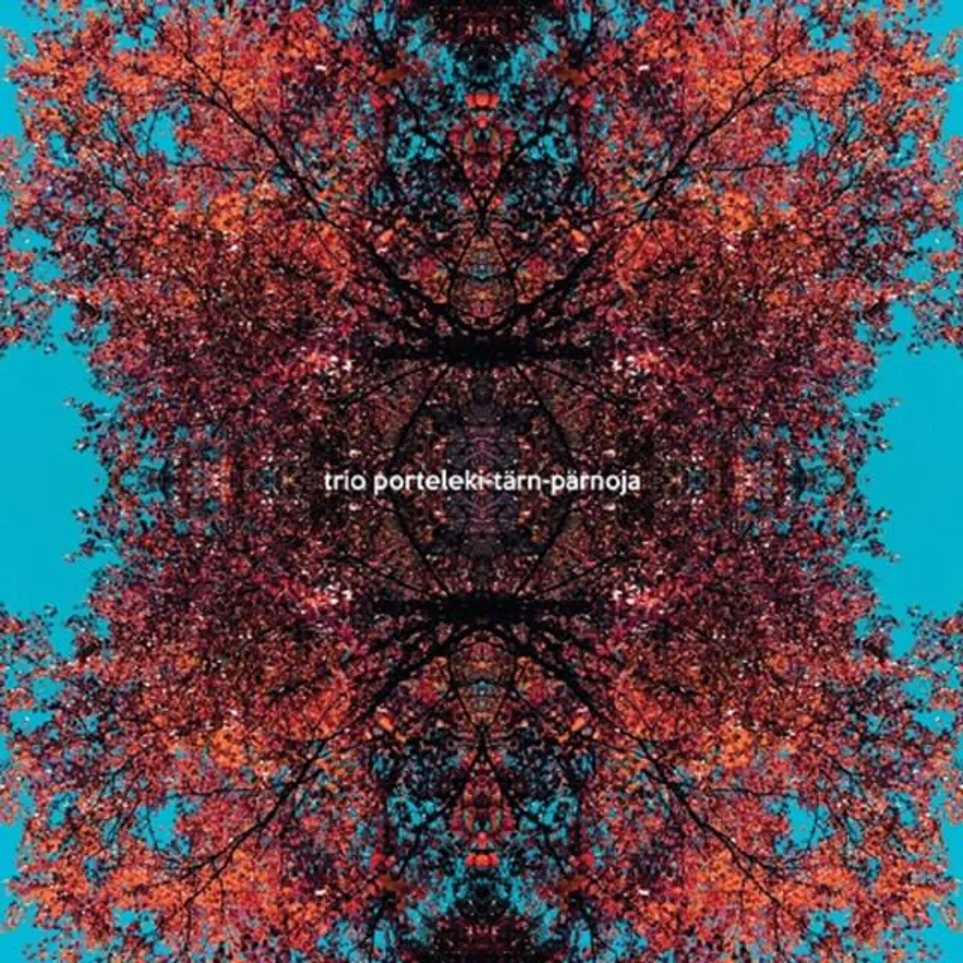 Trio Porteleki-Tärn-Pärnoja