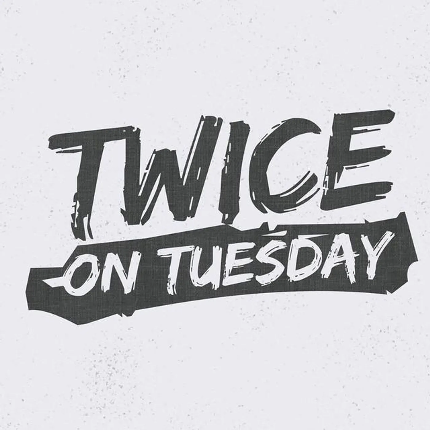 Twice on Tuesday