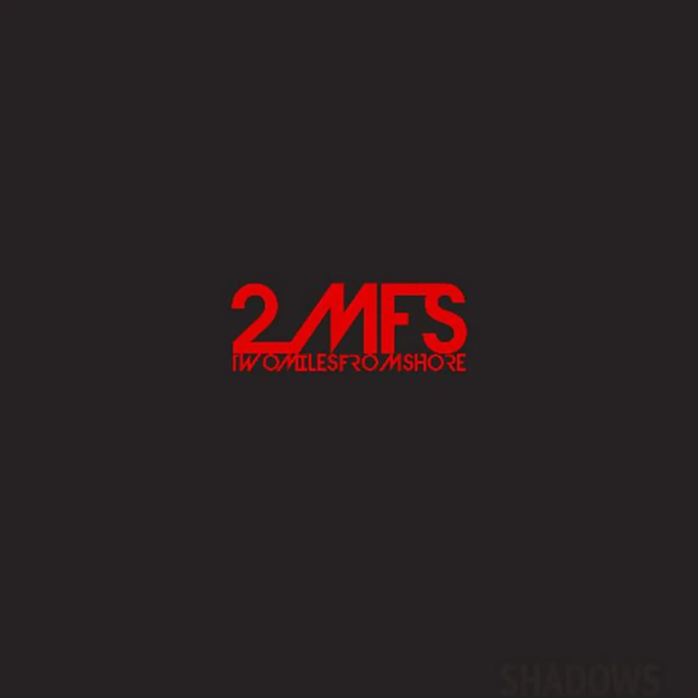 Two Miles from Shore