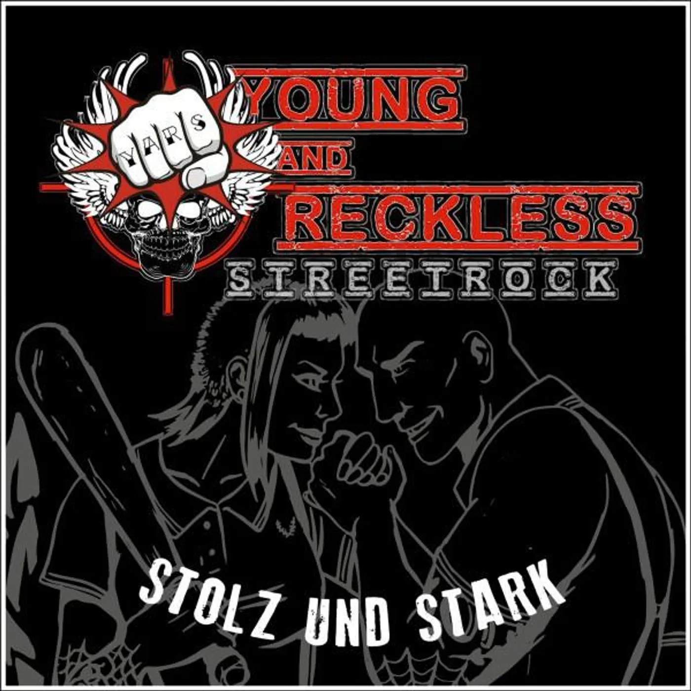 Young And Reckless -Streetrock-