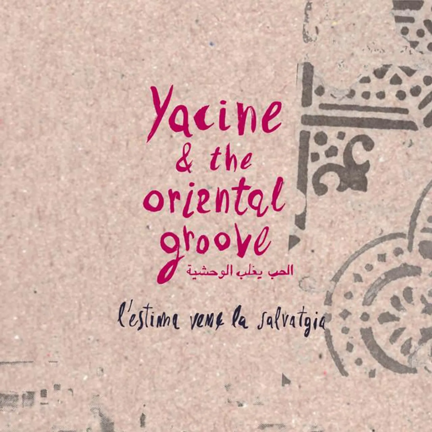 Yacine & the Oriental Groove