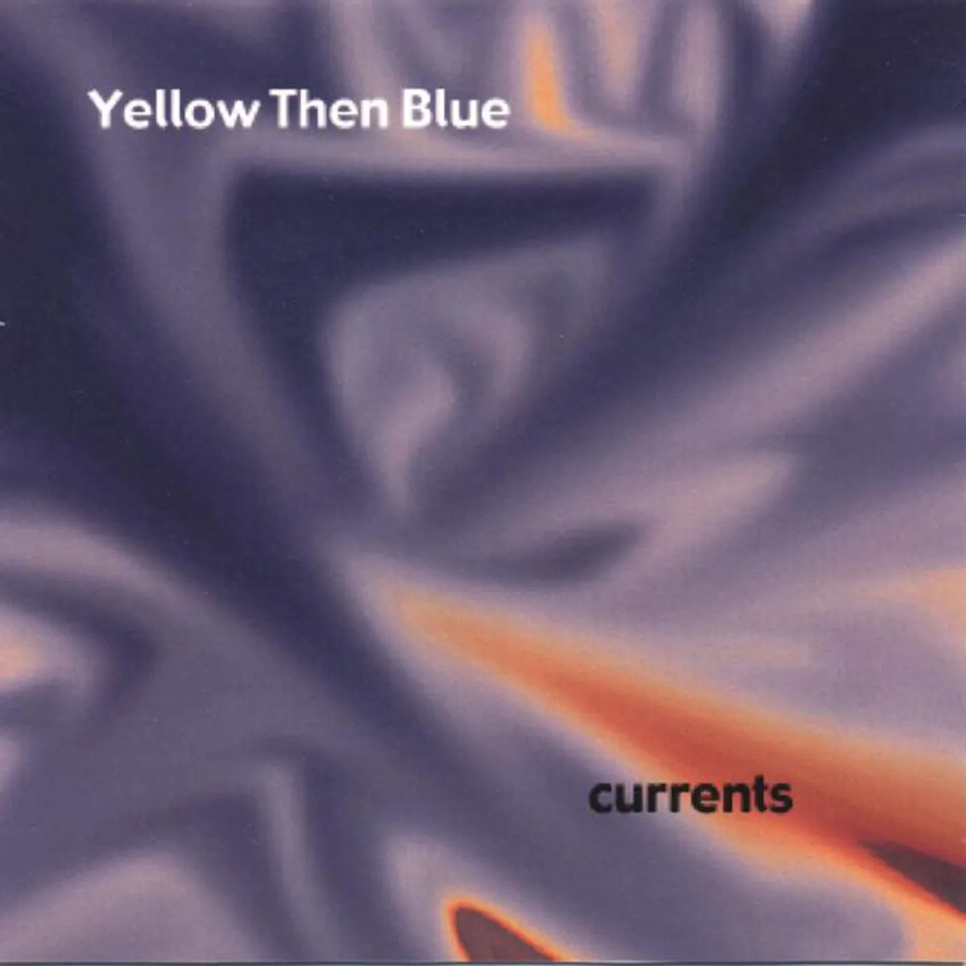 Yellow Then Blue