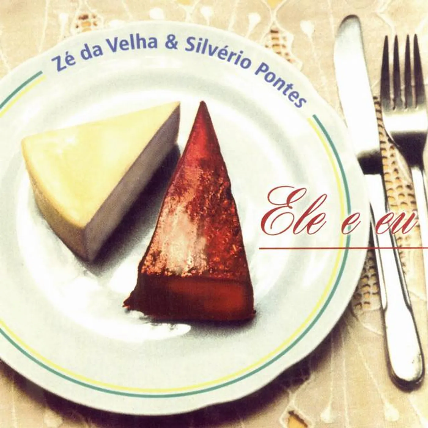 Zé Da Velha & Silvério Pontes