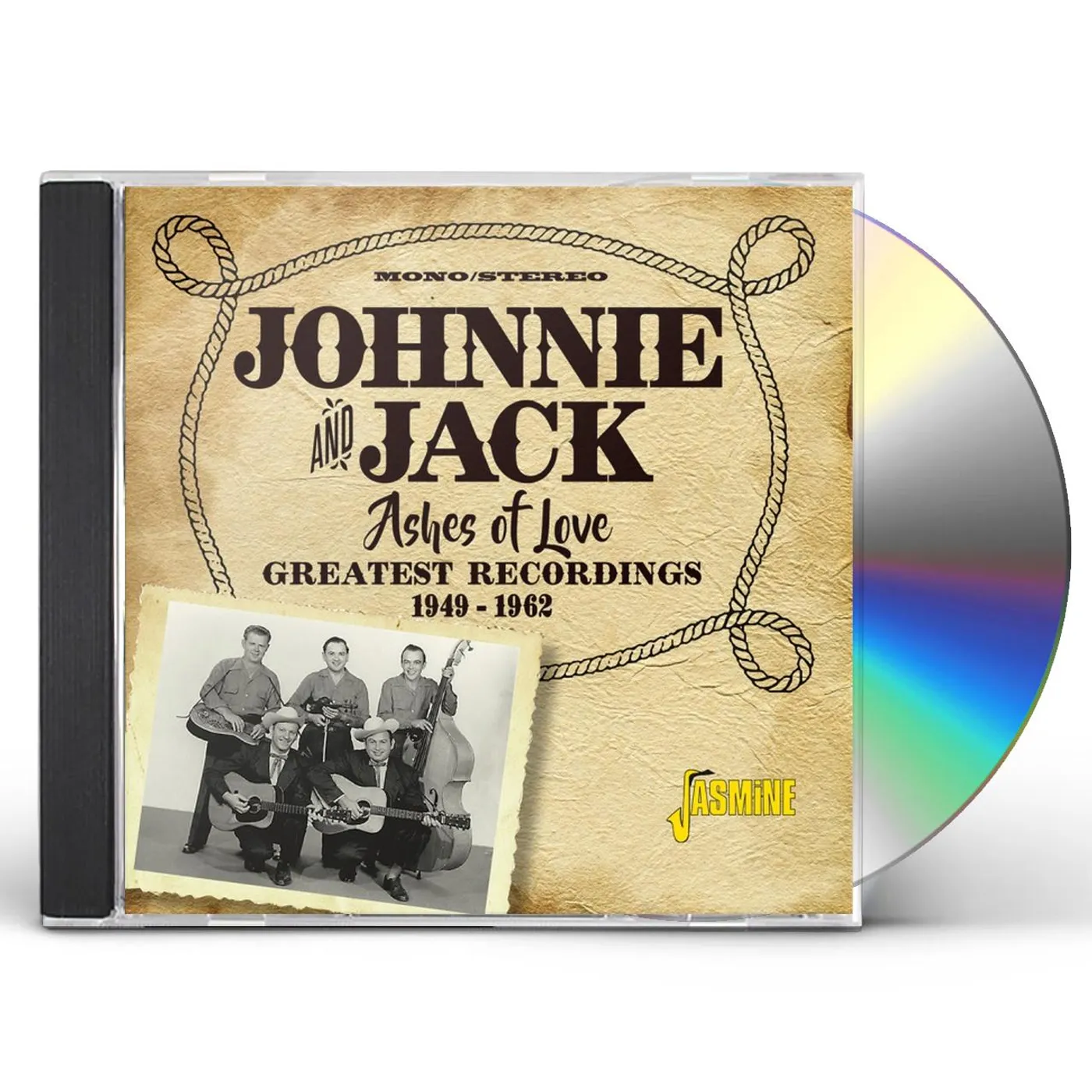 Johnnie & Jack ASHES OF LOVE: GREATEST RECORDINGS 1949-1962 CD