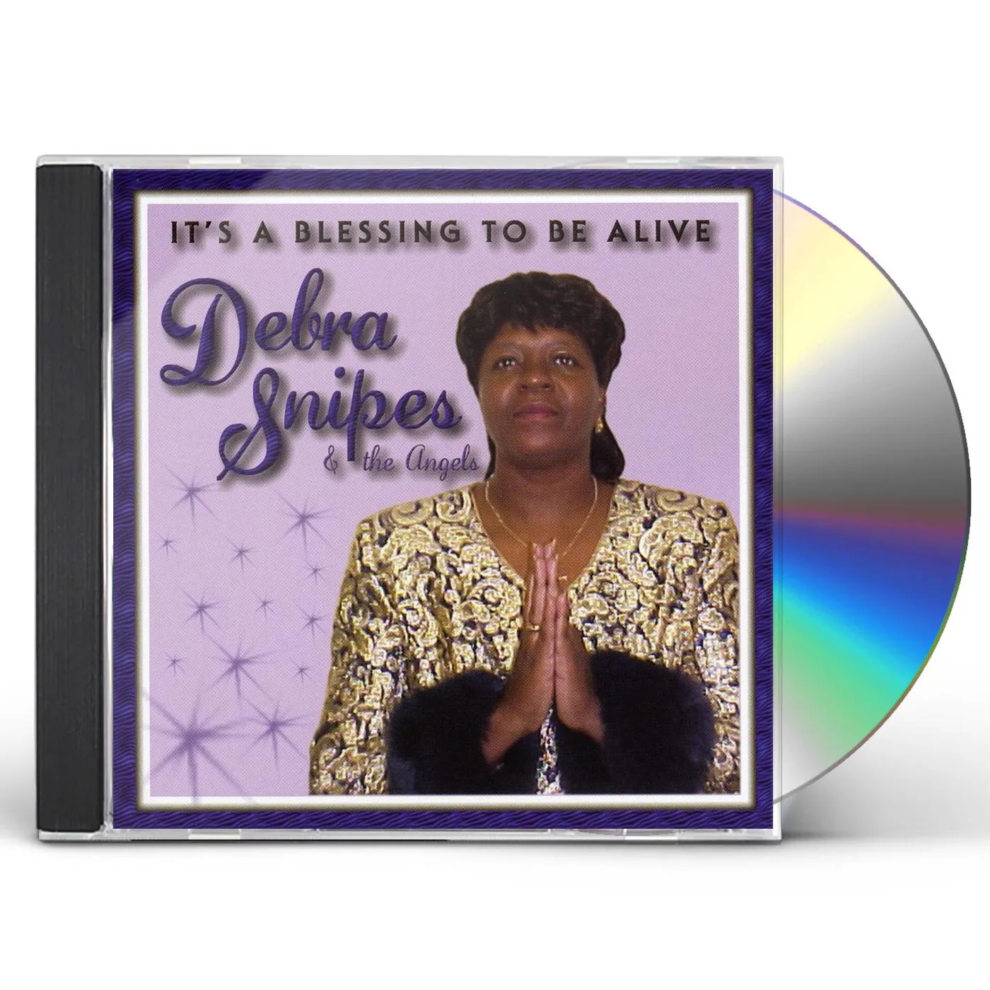 Debra Snipes IT'S A BLESSING TO BE ALIVE CD