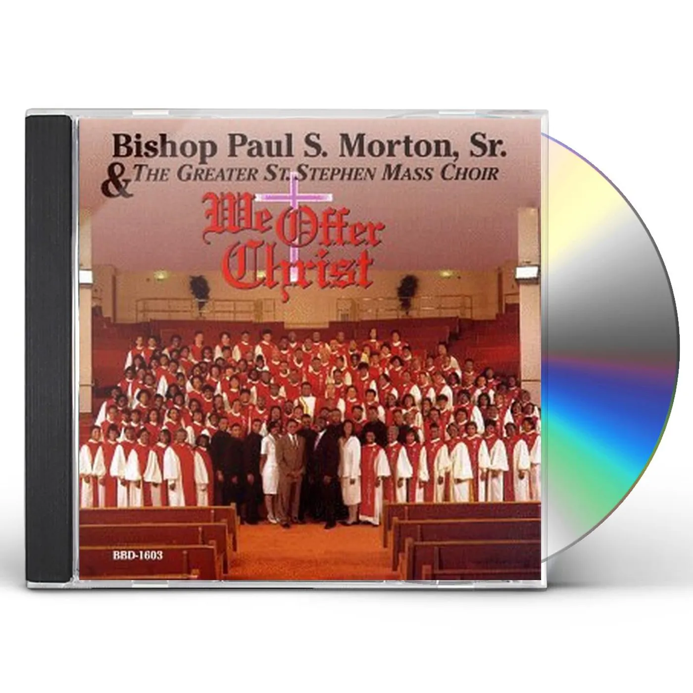 Bishop Paul S Morton WE OFFER CHRIST CD