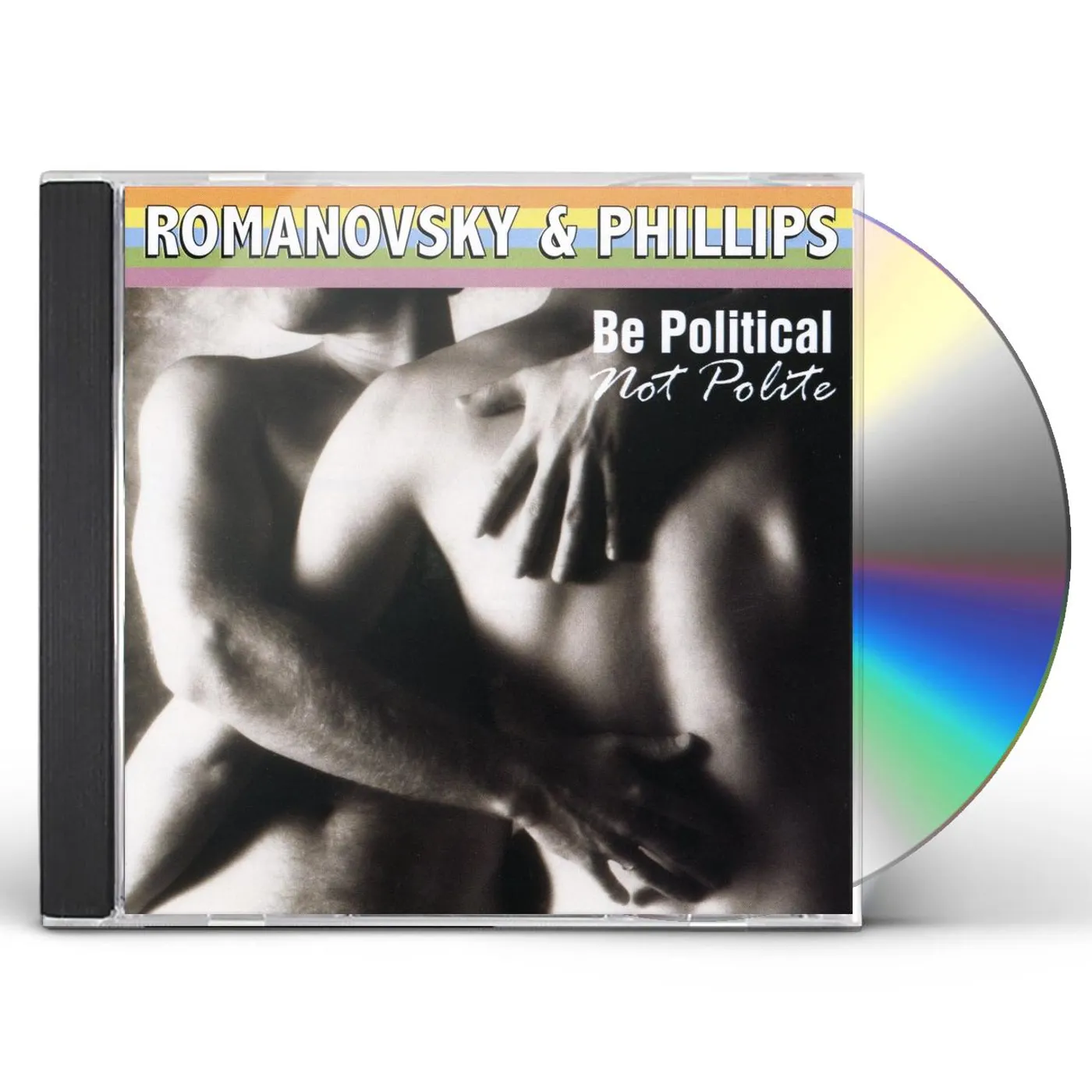 Romanovsky & Phillips BE POLITICAL NOT POLITE CD