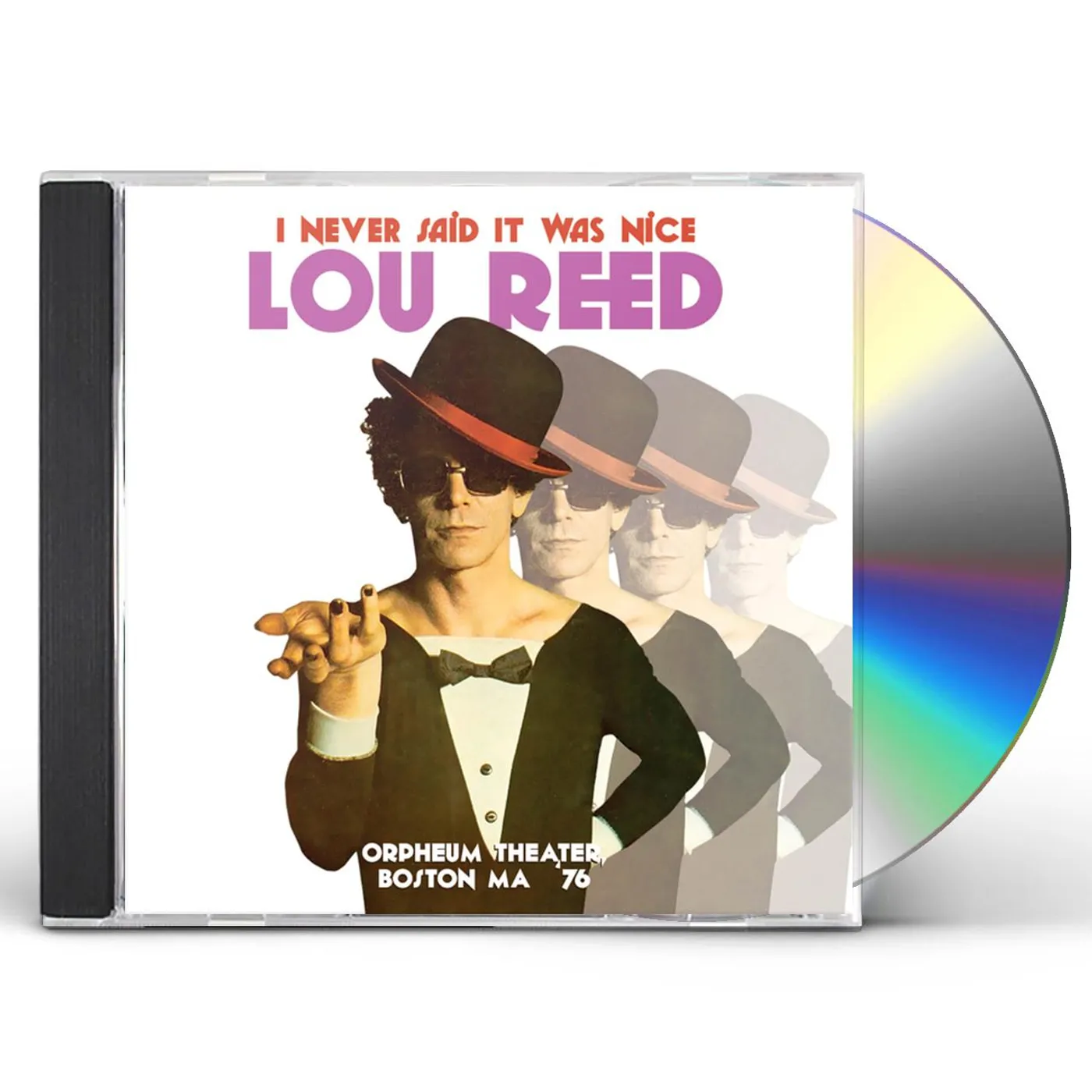 Lou Reed NEVER SAID IT WAS NICE: ORPHEUM THEATER BOSTON MA CD