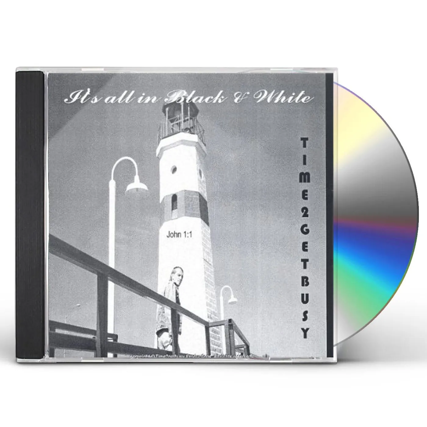 Time2getbusy IT'S ALL IN BLACK & WHITE CD