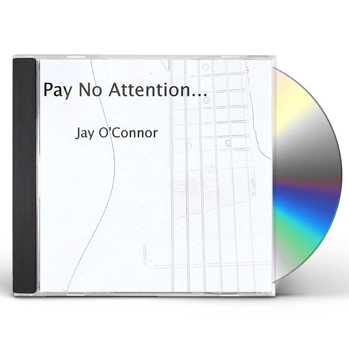 Jay O'Connor PAY NO ATTENTION CD