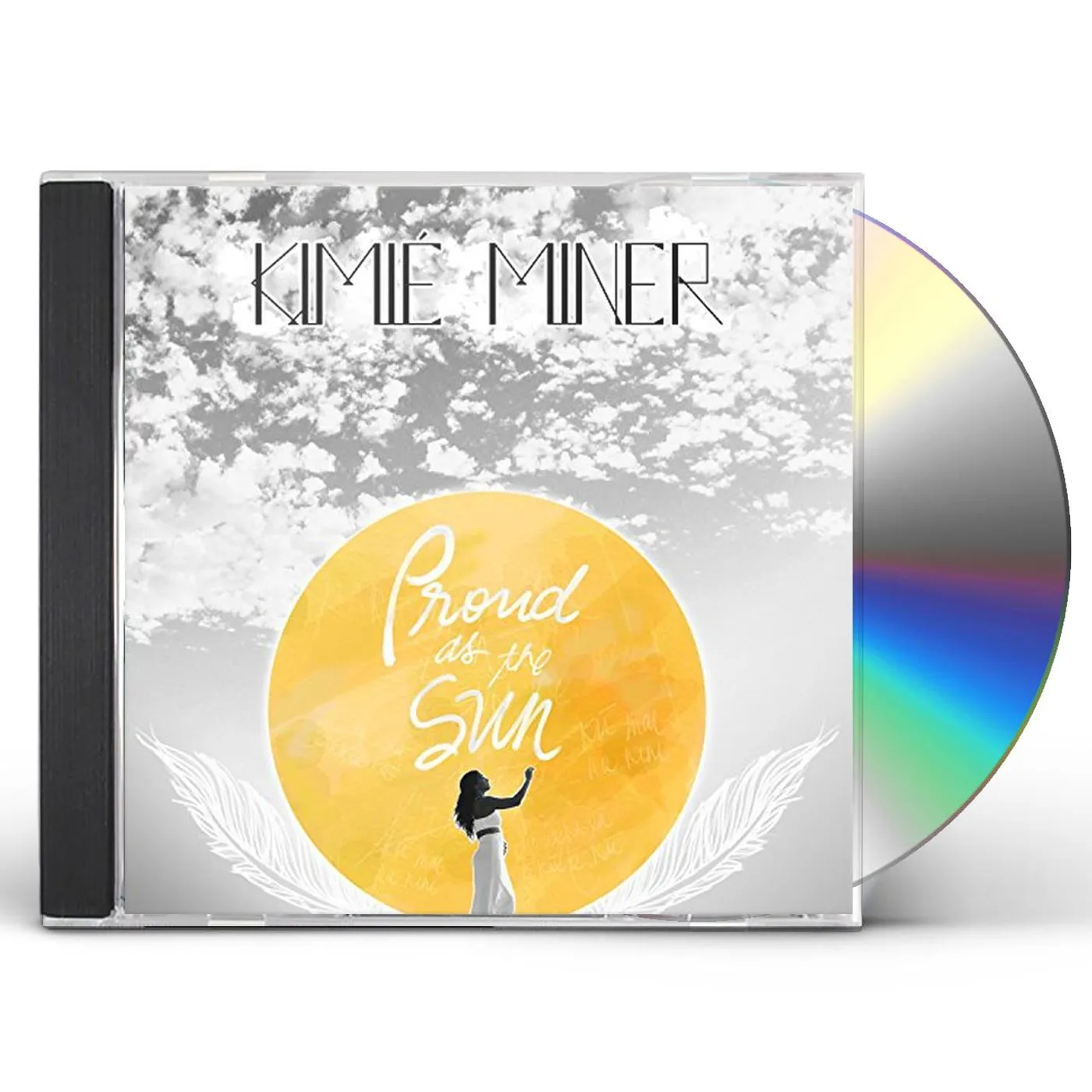 Kimie Miner PROUD AS THE SUN CD