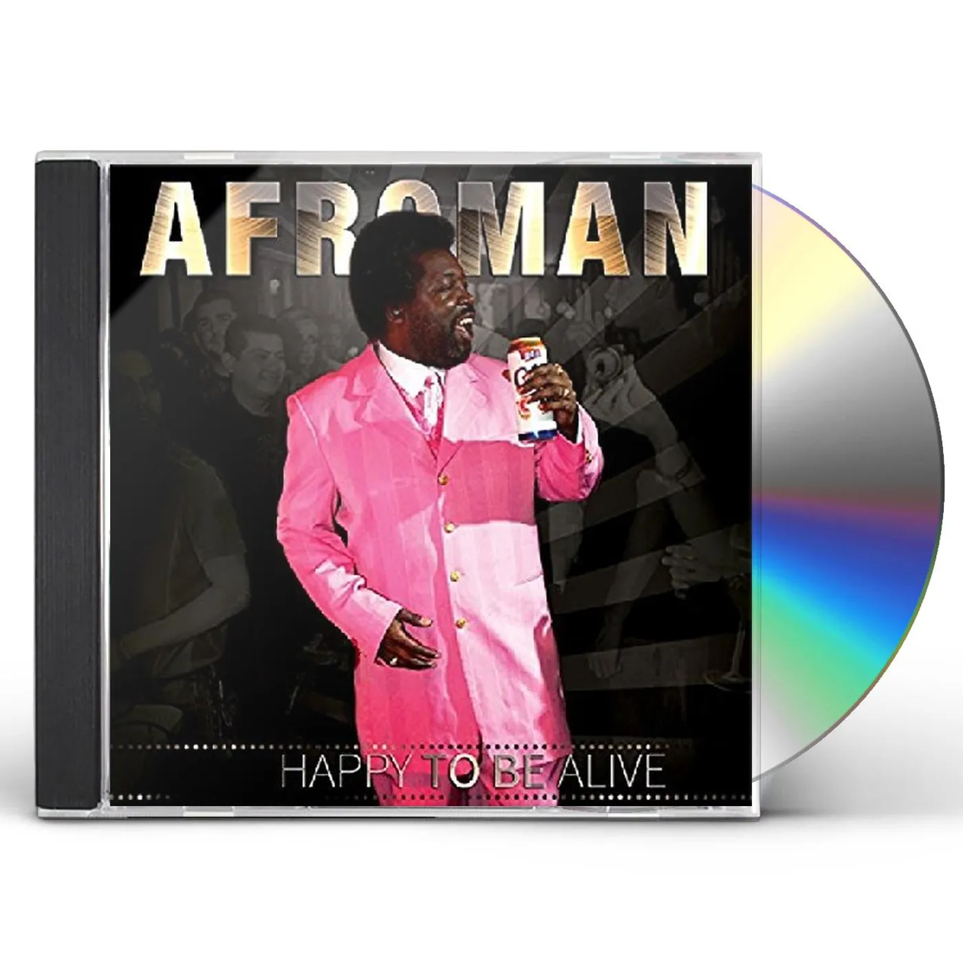 Afroman HAPPY TO BE ALIVE CD