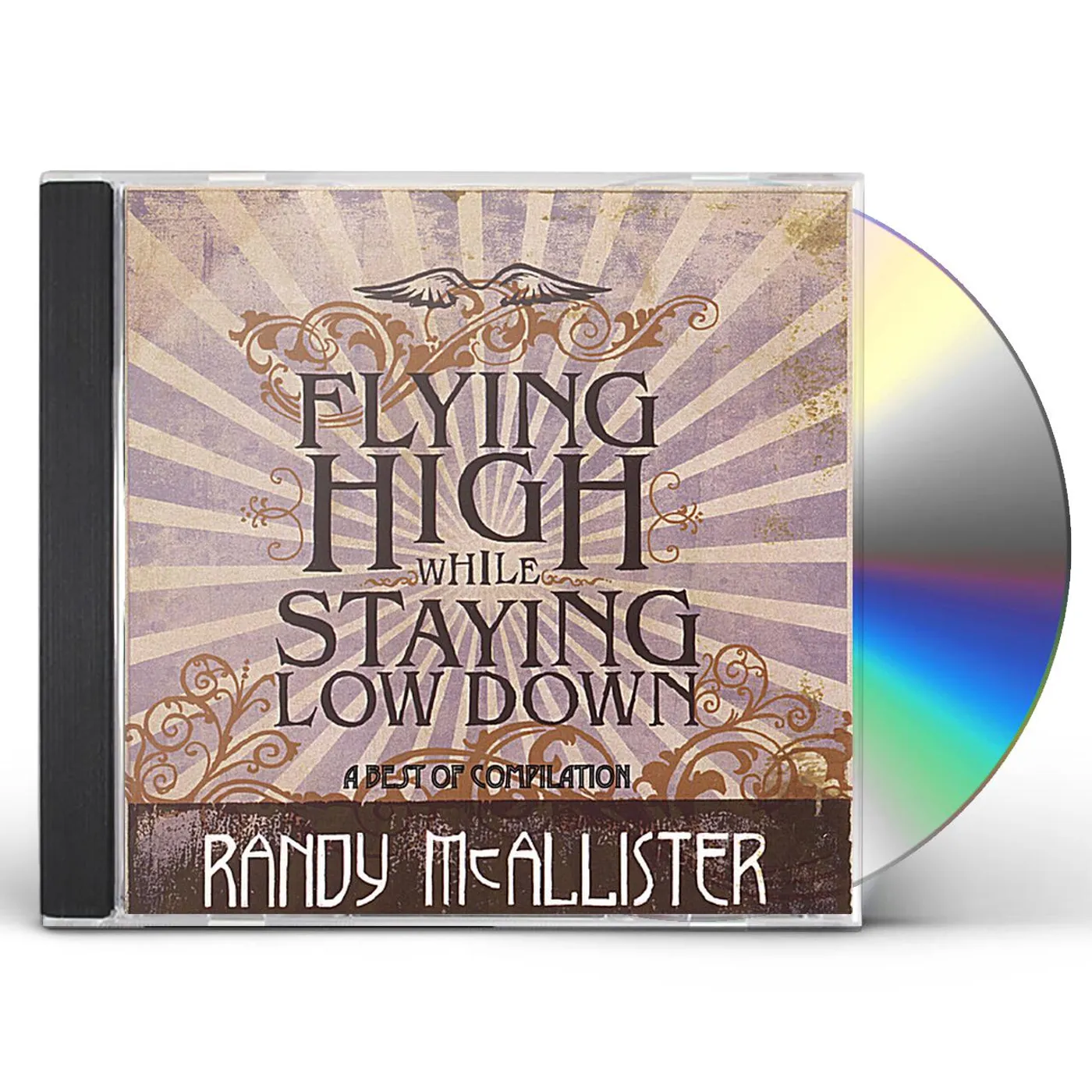 Randy McAllister FLYING HIGH WHILE STAYING LOW DOWN CD