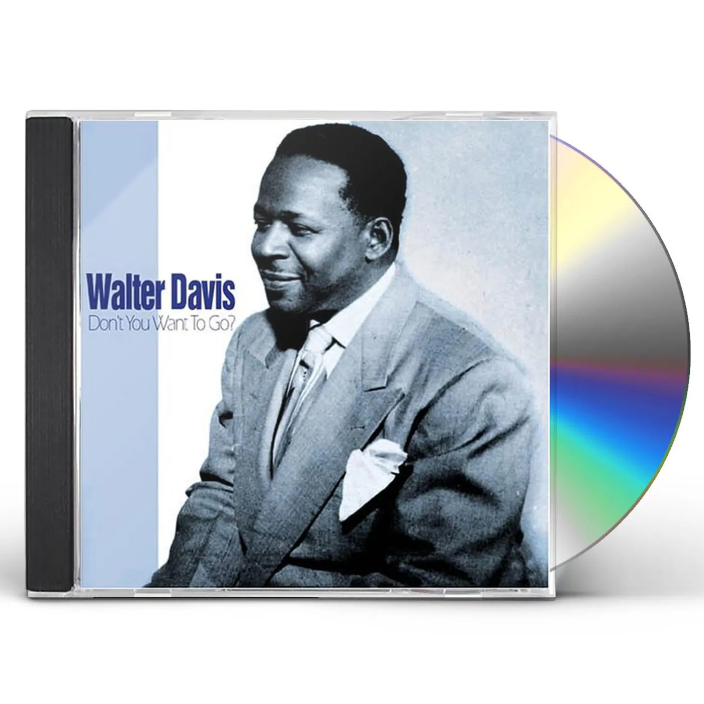 Walter Davis DON'T YOU WANT TO GO CD