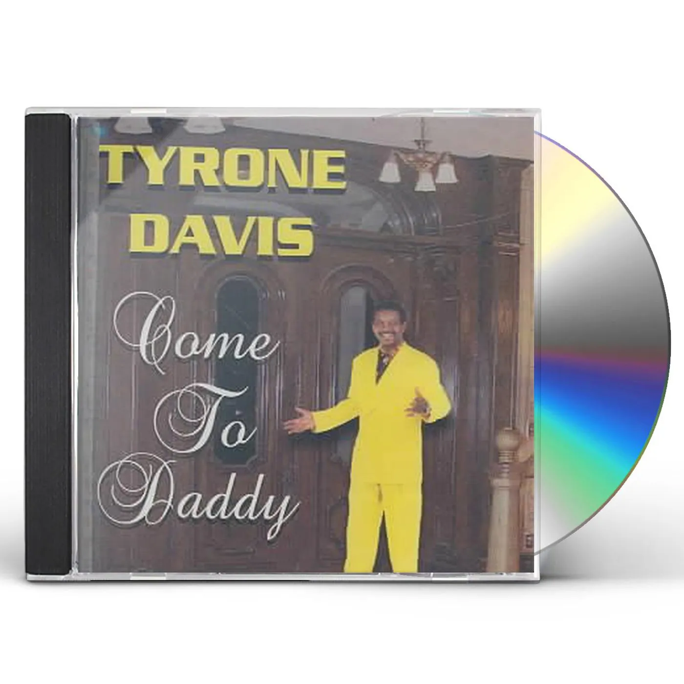 Tyrone Davis Come to Daddy CD