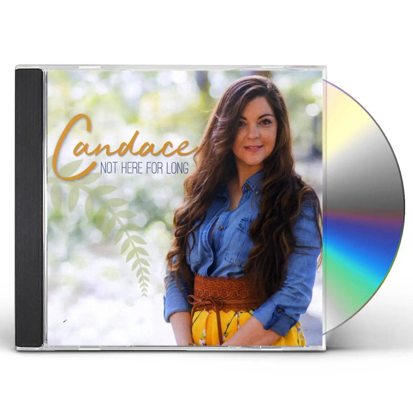 Candace NOT HERE FOR LONG CD