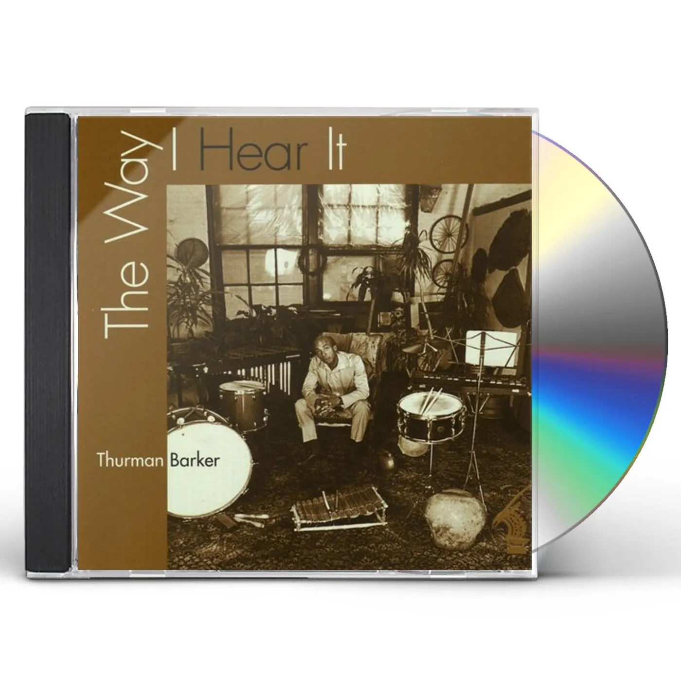 Thurman Barker WAY I HEAR IT CD