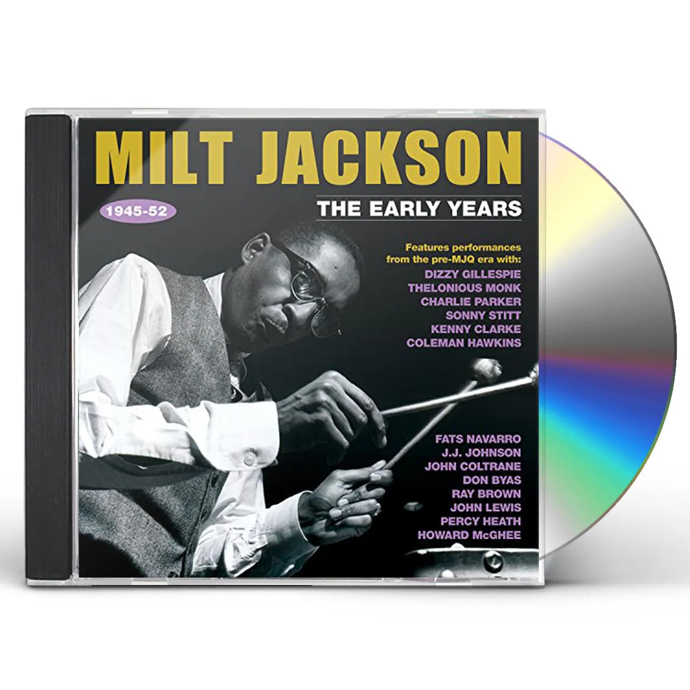 Milt Jackson EARLY YEARS 1945-52 CD