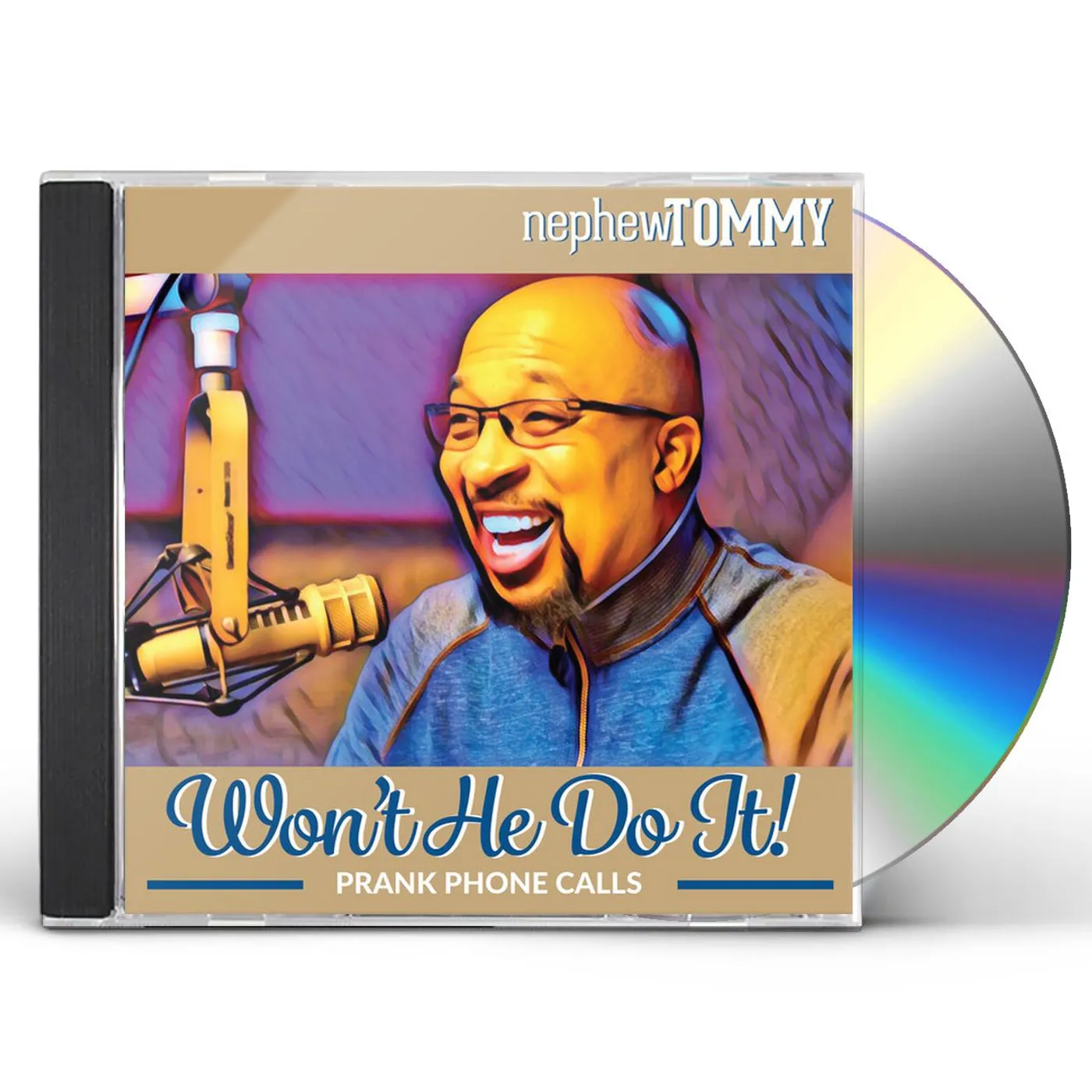 Nephew Tommy WON'T HE DO IT CD