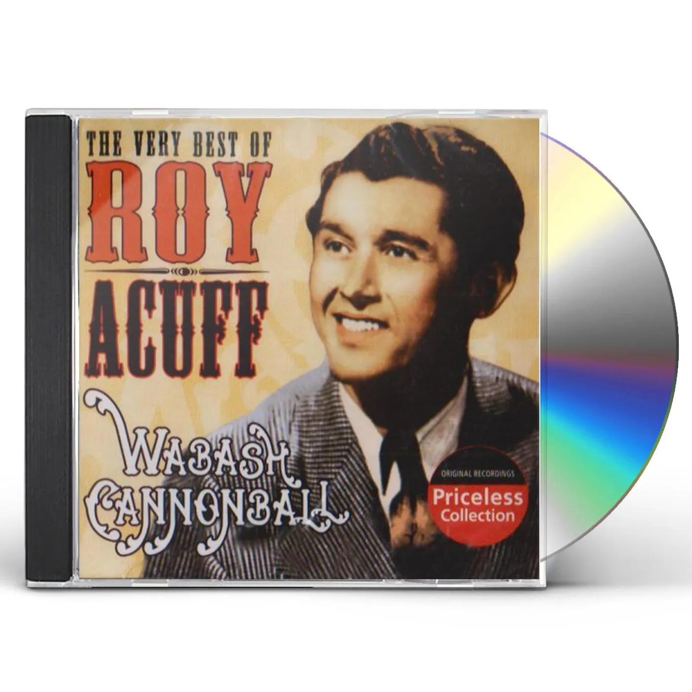 VERY BEST OF ROY ACUFF: WABASH CANNONBALL CD