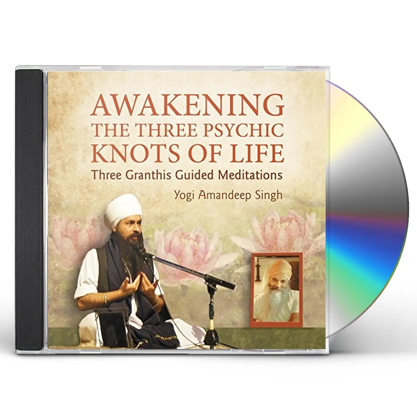 Yogi Amandeep Singh AWAKENING THE THREE PSYCHIC KNOTS OF LIFE CD