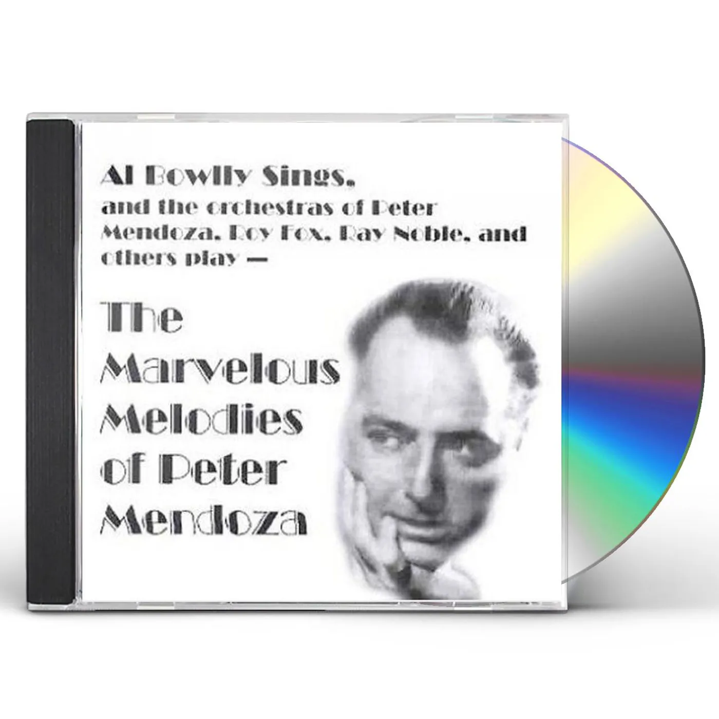 Al Bowlly MARVELOUS MELODIES OF PETER MENDOZA CD