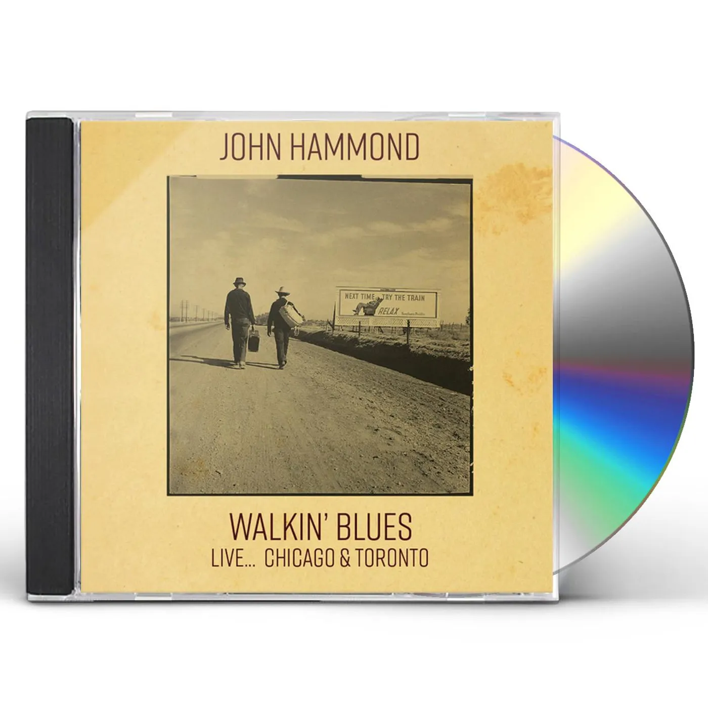 John Hammond WALKIN' BLUES LIVE... CHICAGO & TORONTO CD