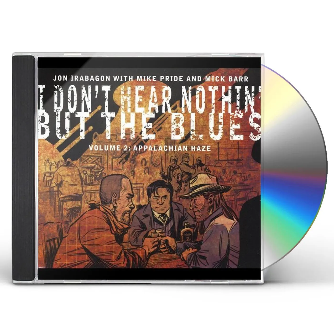 Jon Irabagon I DON'T HEAR NOTHIN BUT BLUES 2: APPALACHIAN HAZE CD