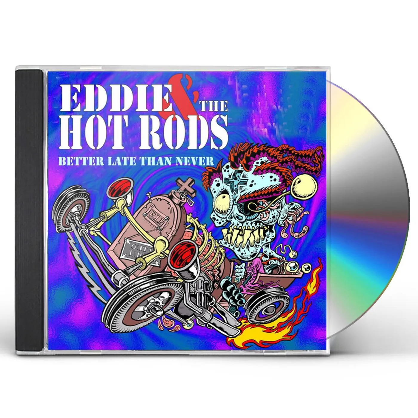 Eddie & The Hot Rods BETTER LATE THAN NEVER (REMASTERED) CD