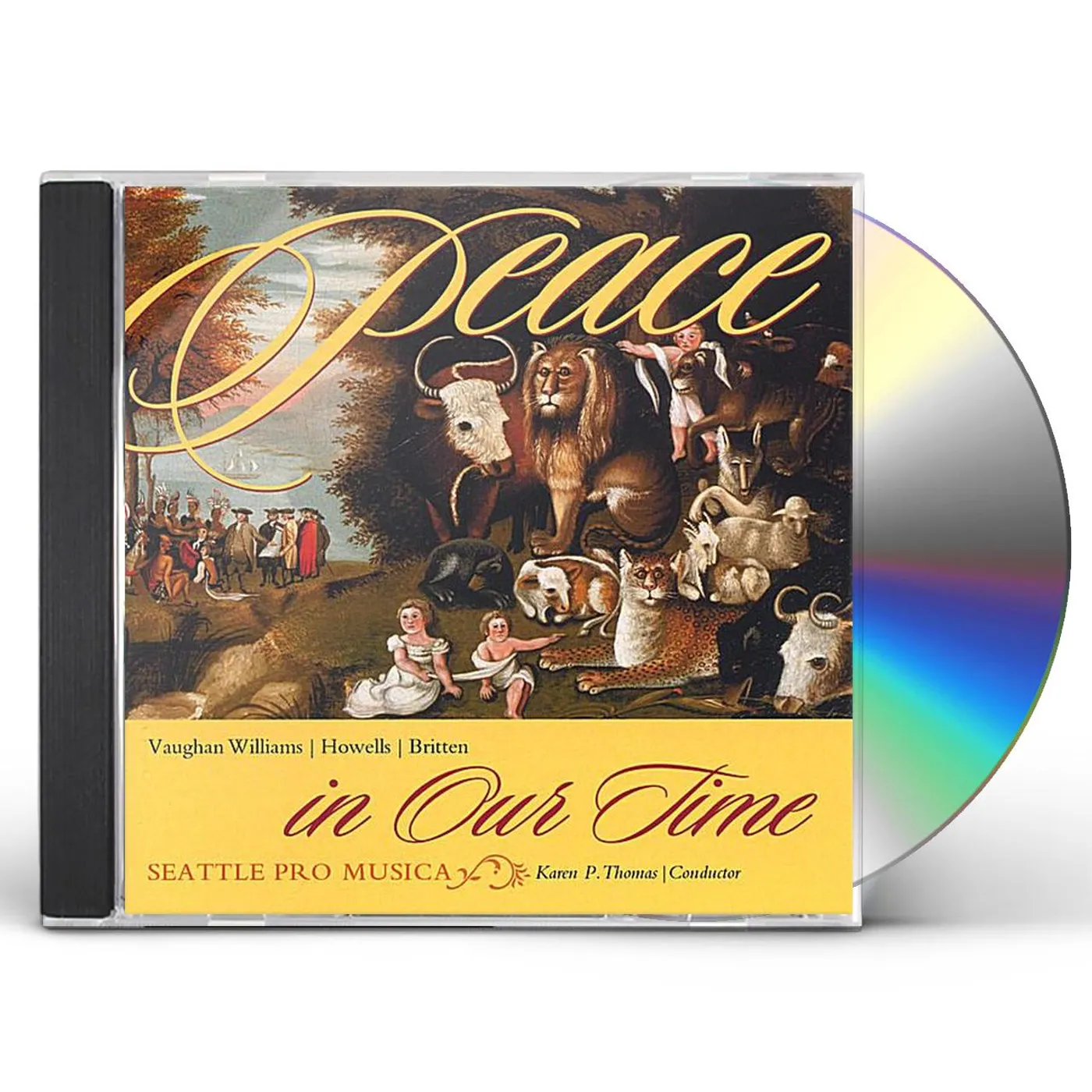 Seattle Pro Musica PEACE IN OUR TIME CD