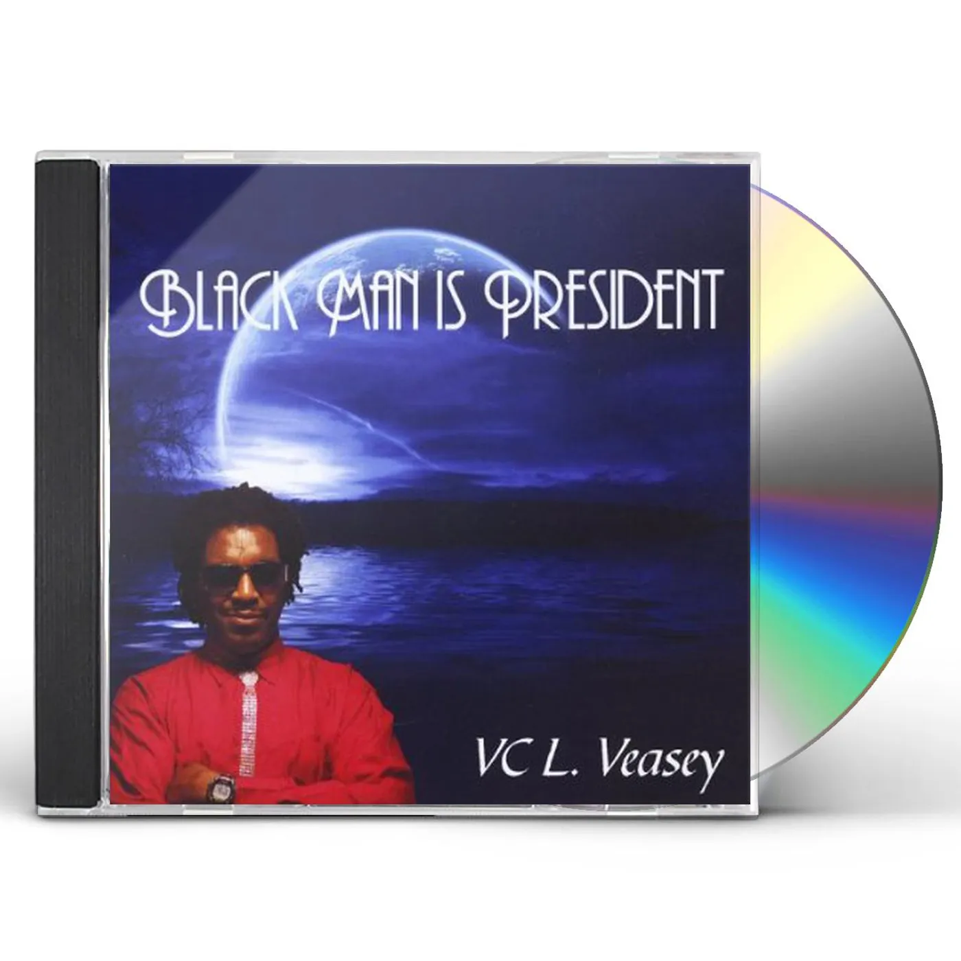 VC L Veasey BLACK MAN IS PRESIDENT CD