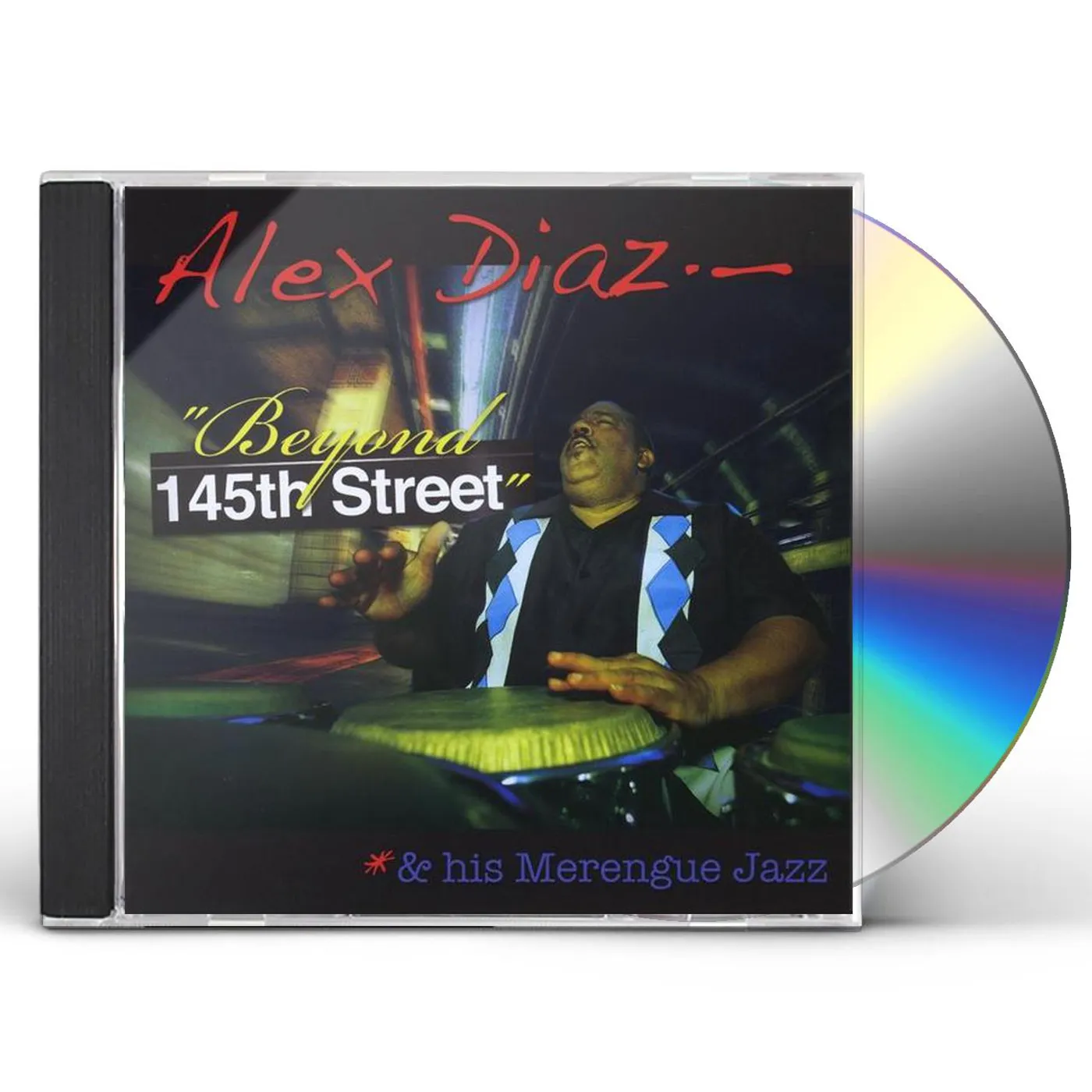 Alex Diaz BEYOND 145TH STREET CD