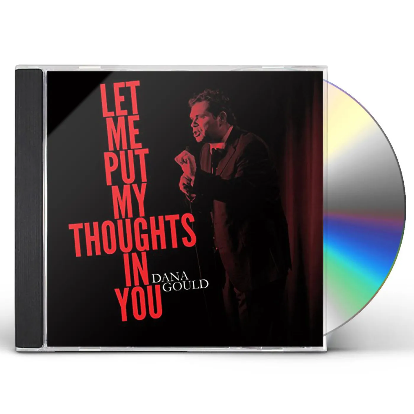 Dana Gould LET ME PUT MY THOUGHTS IN YOU CD