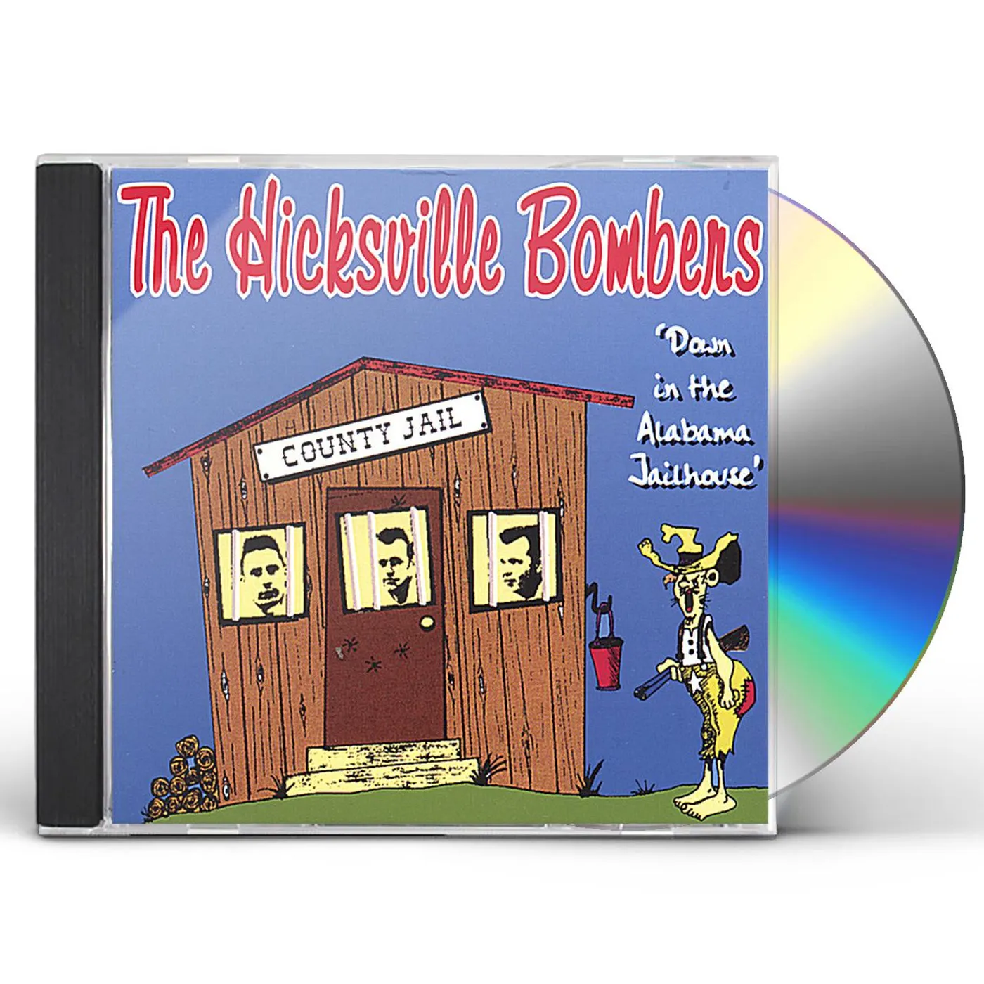 Hicksville Bombers DOWN IN THE ALABAMA JAILHOUSE CD