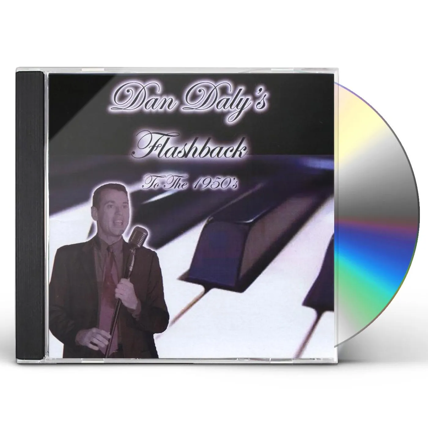 Dan Daly FLASHBACK TO THE 40'S & 50'S CD
