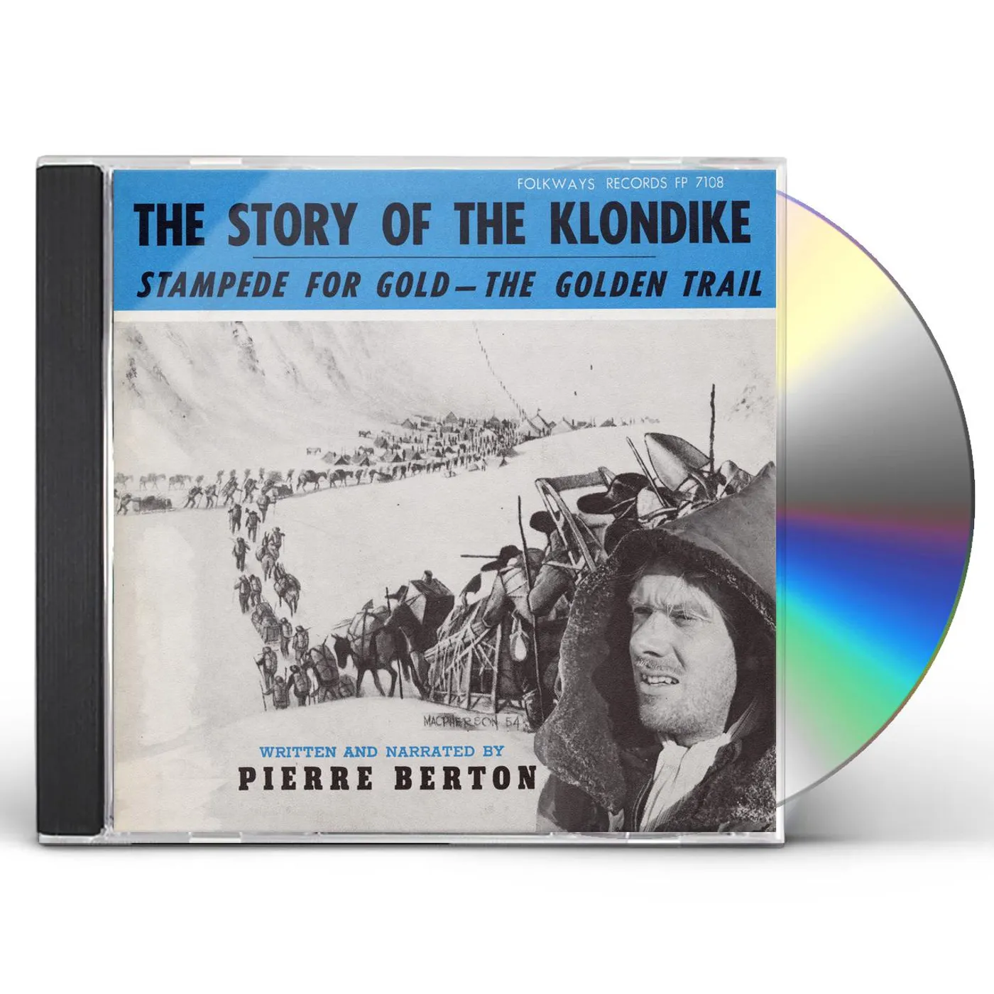 Pierre Berton THE STORY OF THE KLONDIKE: STAMPEDE FOR GOLD CD